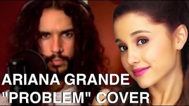 Ariana Grande - Problem