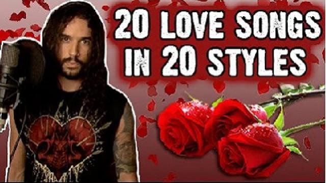 20 Love Songs in 20 Styles