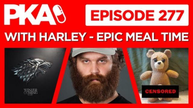 PKA 277 with Harley Morenstein — Harley's Torn Junk, Jew Camp Story Time, Game Of Thrones Talk