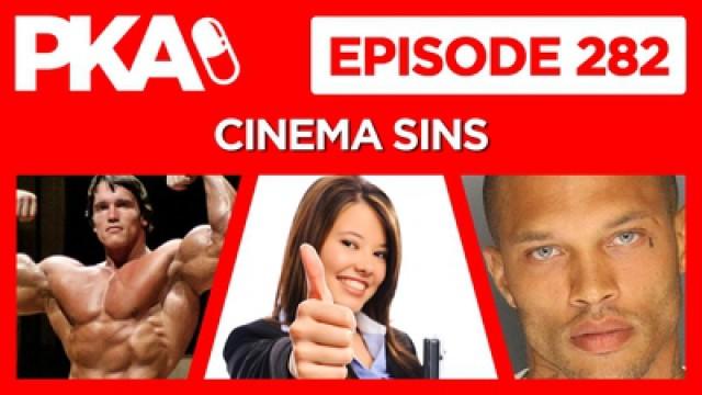 PKA 282 with Cinema Sins — Success, Prison Surival, and Manhood