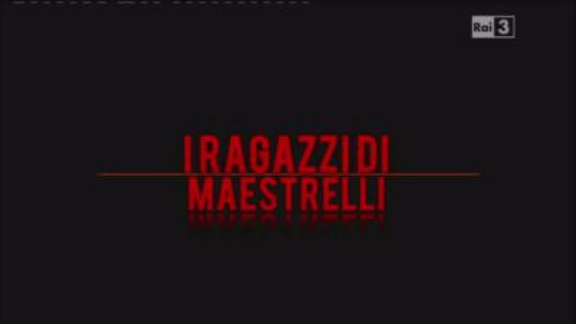 I Ragazzi di Maestrelli