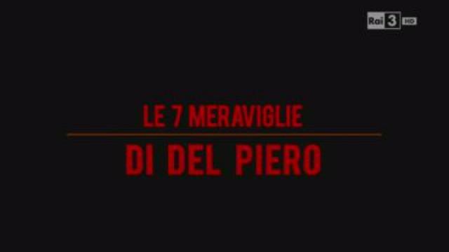 Le sette meraviglie di Del Piero