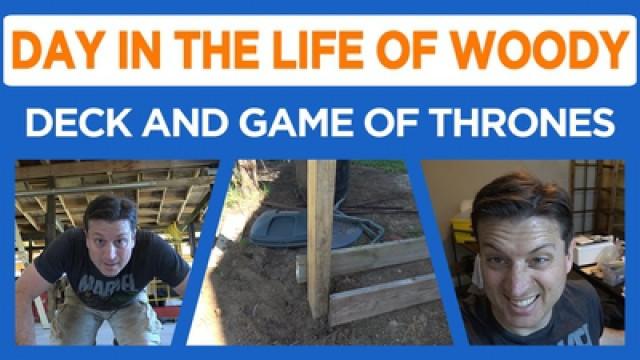 Game of Thrones Day, and Starting a Deck