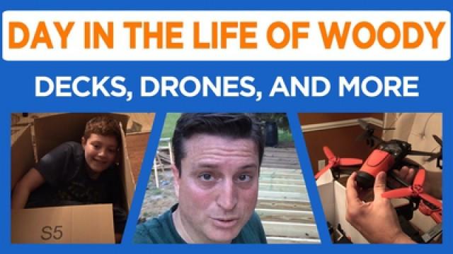 Let's Build a Deck, Get a Drone, and more