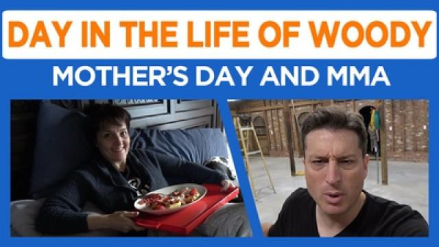 Mother's Day, More Power, WoodyCraft, MMA