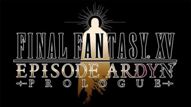 Final Fantasy XV: Episode Ardyn – Prologue