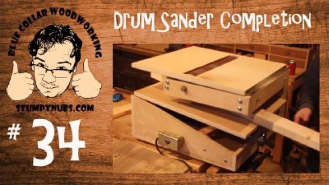Completing the HOMEMADE drum sander/sand flea/V-drum