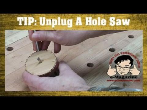 How to unplug a stubborn hole saw