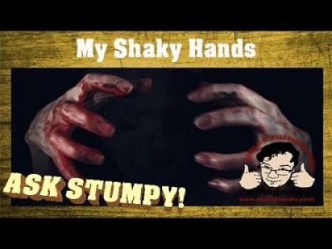 My Shaky Hands