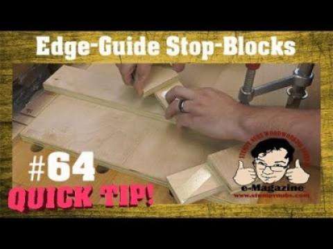 Edge-guide stop-blocks