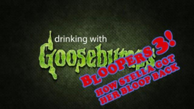 Bloopers 3: How Stella Got Her Bloop Back