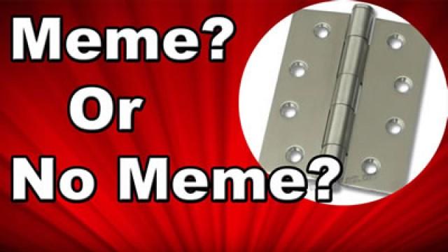 Door hinge memes - To meme or not to meme?