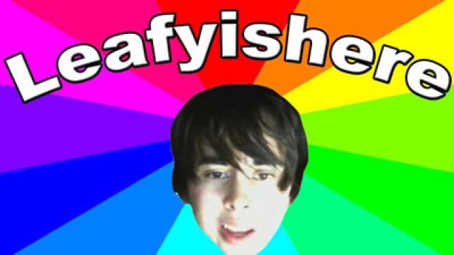 Leafyishere
