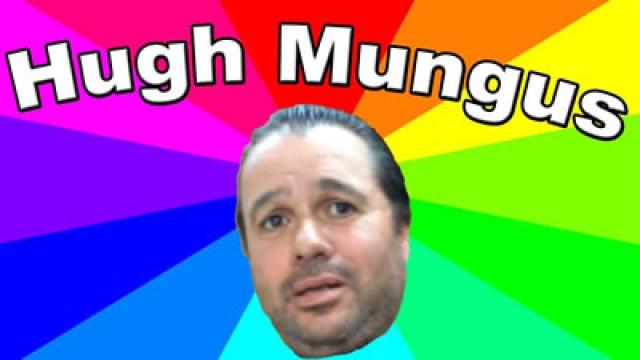 Hugh Mungus