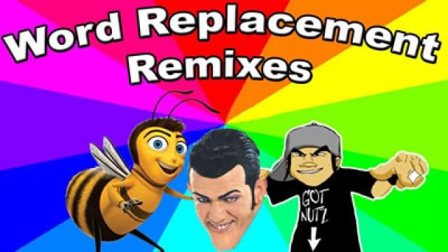 Word Replacement Remixes
