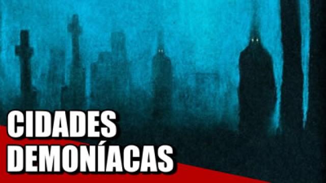 5 CIDADES CONSIDERADAS SATÂNICAS
