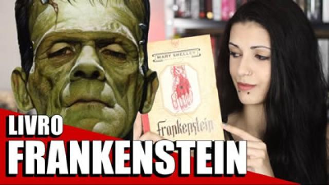 FRANKENSTEIN ou PROMETEU MODERNO resenha