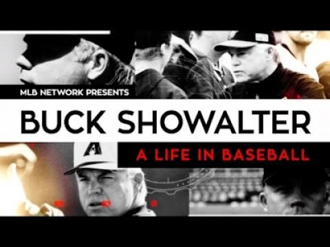 Buck Showalter: A Life in Baseball