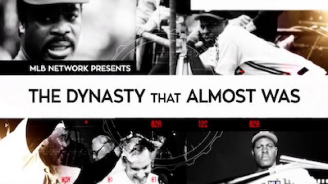 The Dynasty that Almost Was