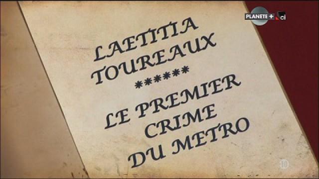 Laetitia Toureaux, le crime mystérieux du métro