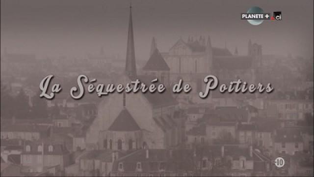 La séquestrée de Poitiers