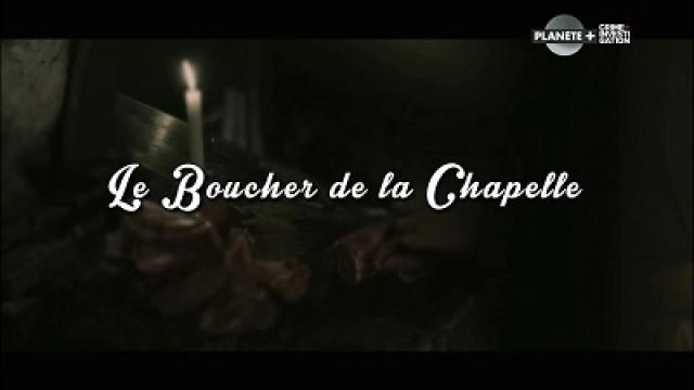 Le boucher de la chapelle