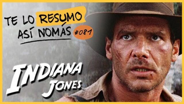 Indiana Jones y el templo de la perdición | Te Lo Resumo Así Nomás#81