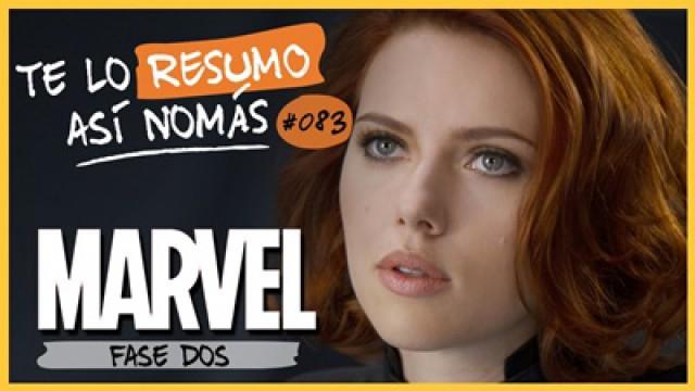 Marvel Fase 2 | Te Lo Resumo Así Nomás#83