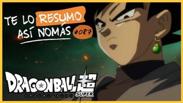 Dragon Ball Super, Saga de Black Goku | Te Lo Resumo Así Nomás#87