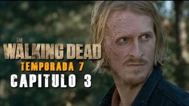 The Walking Dead Temporada 7 Capítulo 3 Resumido