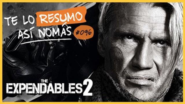 Los indestructibles 2 | Te Lo Resumo Así Nomás#96