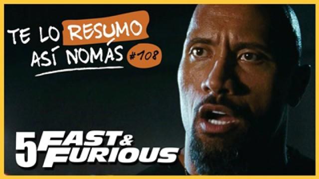 Rapido y Furioso 5, Aventuras en Río | Te Lo Resumo Así Nomás#108