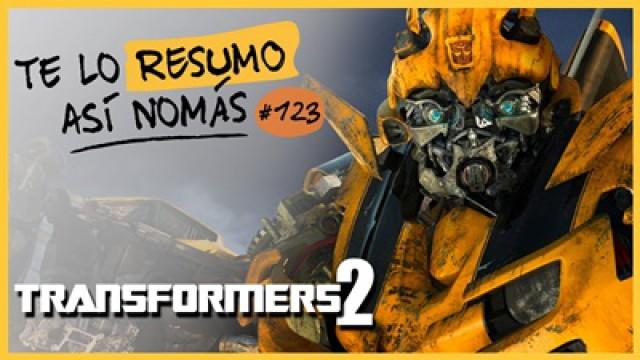 Transformers 2 |Te Lo Resumo Así Nomás#123