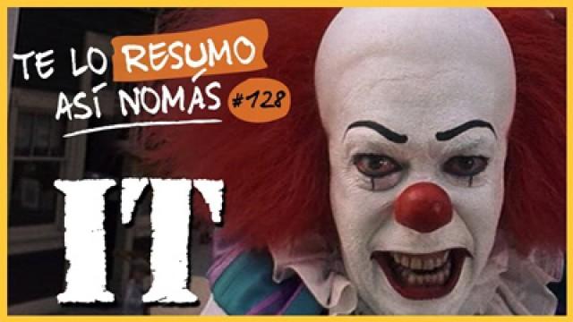 IT (la de 1990) | Te Lo Resumo Así Nomás#128