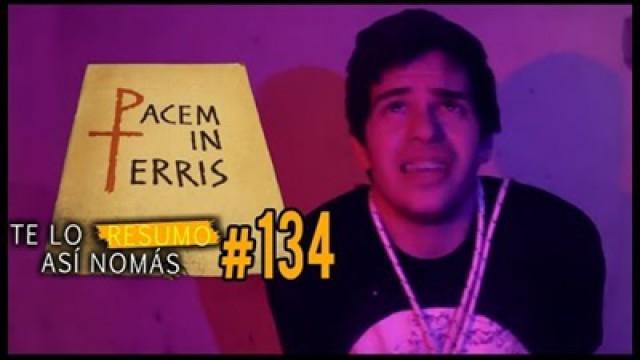 La Serie de El Demente (Pacem in terris) | Te Lo Resumo Así Nomás#134