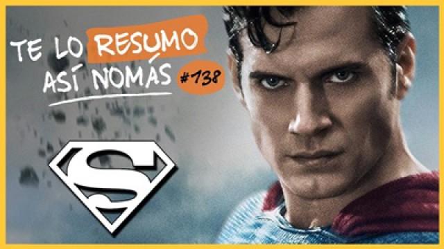 Superman | Te Lo Resumo Así Nomás#138