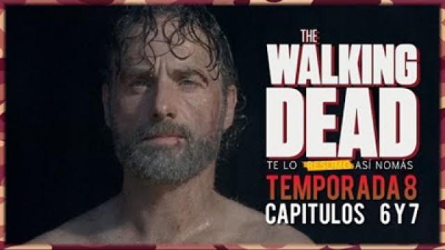 The Walking Dead S08E06 y 07 | Resumen