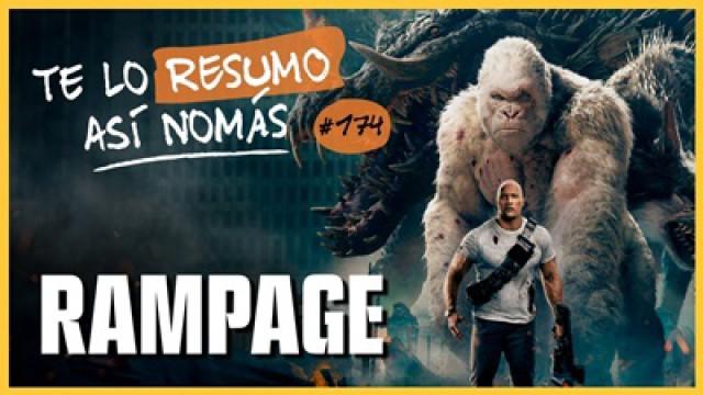 Rampage | Te Lo Resumo Así Nomás#174