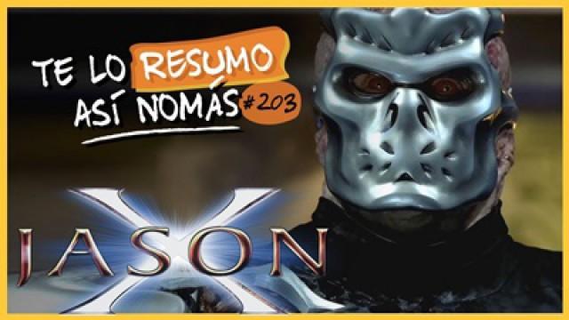 Jason X | Te Lo Resumo Así Nomás#203