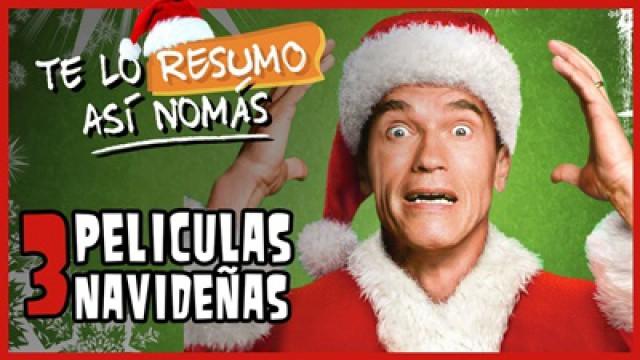 Te Lo Resumo | 3 Películas de Navideñas Así Nomás