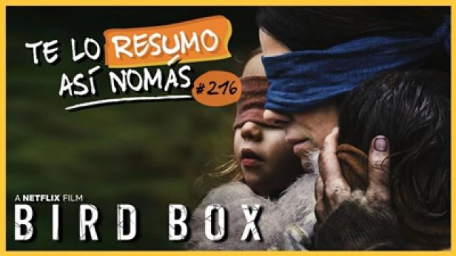 Bird Box | #TeLoResumoAsíNomás 216