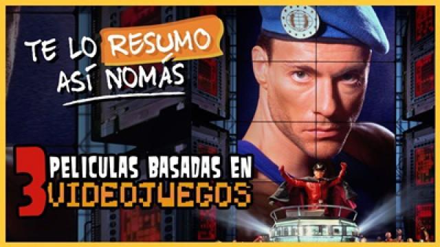 Te Lo Resumo | 3 Películas Basadas en Videojuegos Así Nomás
