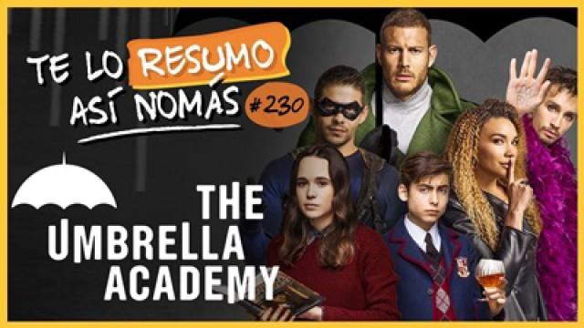 The Umbrella Academy | #TeLoResumoAsiNomas 230