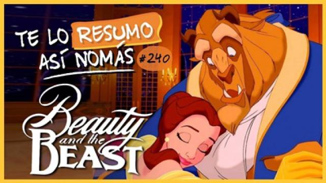 La Bella y La Bestia | #TeLoResumoAsiNomas 240