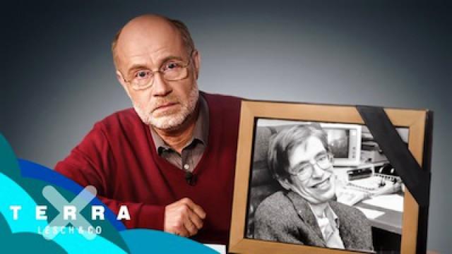 Stephen Hawking - Ein persönlicher Nachruf | Harald Lesch