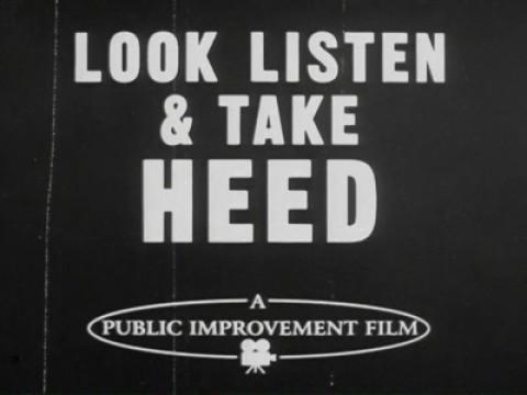 Look, Listen and Take Heed