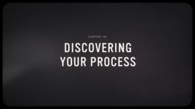 Discovering Your Process