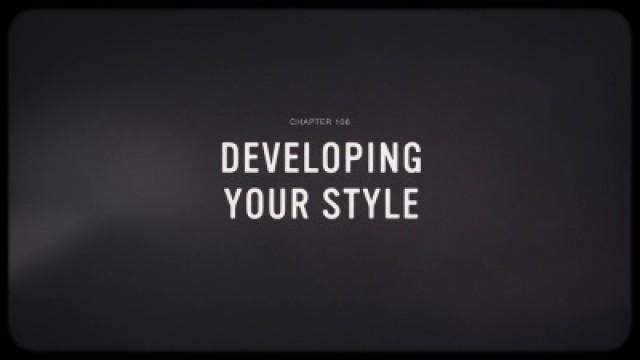 Developing Your Style