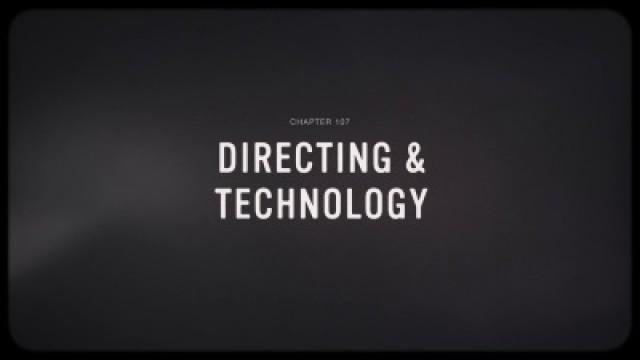 Directing & Technology