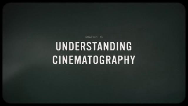 Understanding Cinematography